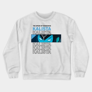 Kalista The Spear of Vengeance Crewneck Sweatshirt